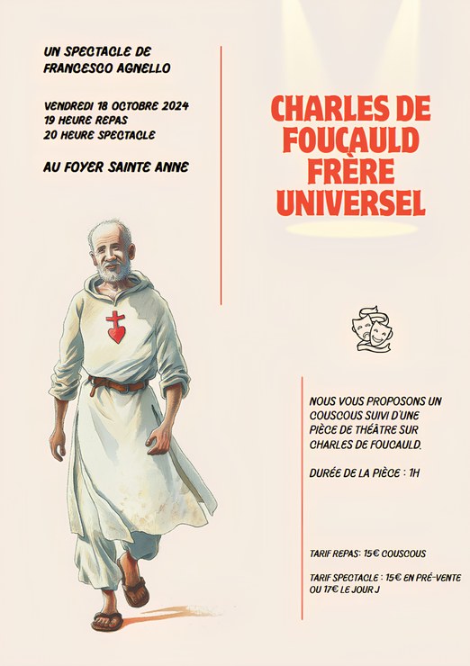 Spectacle Charles de Foucauld, Frère universel