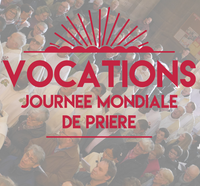 30 Avril - 60ème Journée Mondiale De Prière Pour Les Vocations ...